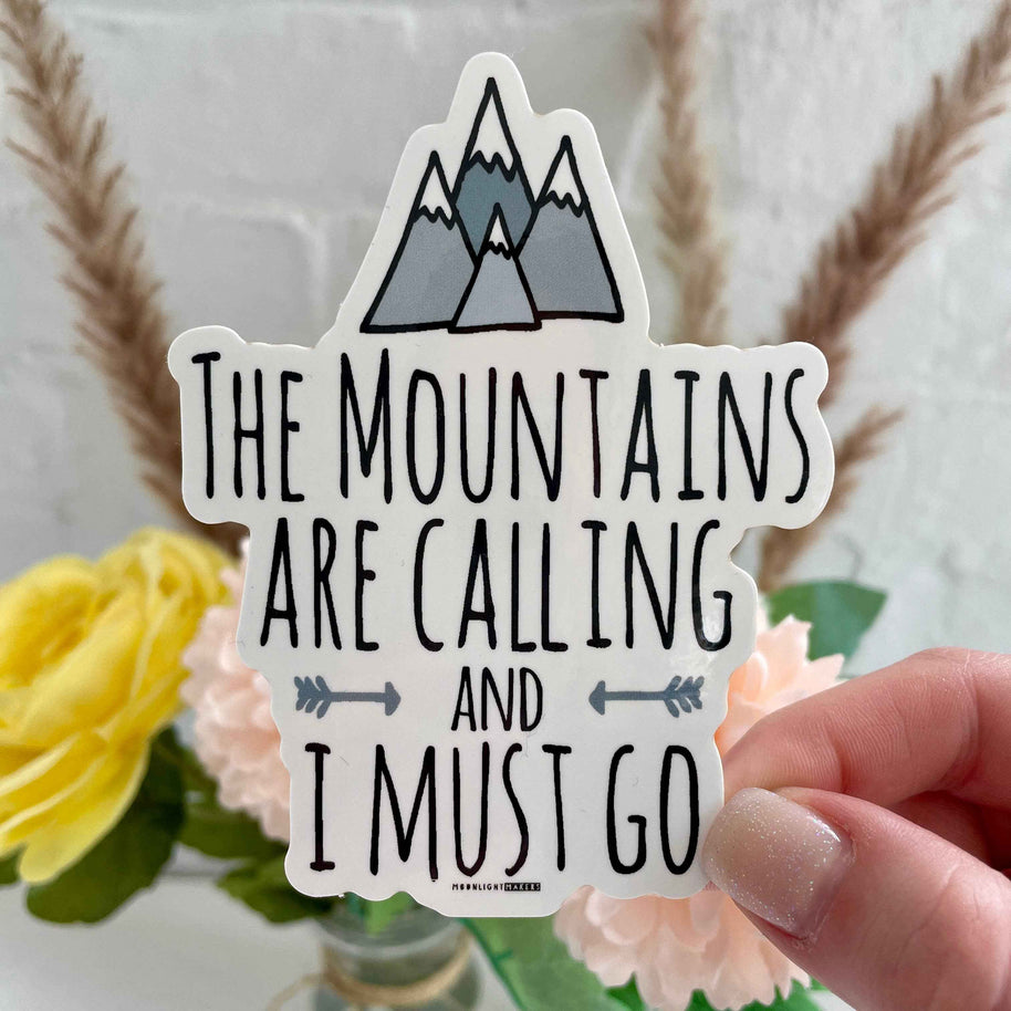 The Mountains Are Calling & I Must Go - Stickers - CLOSEOUT