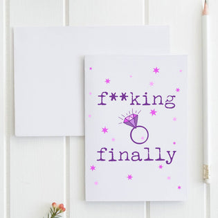 F*cking Finally - Funny Engagement Card