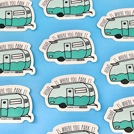 Home Is Where You Park It - Stickers - CLOSEOUT SALE