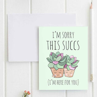 I'm Sorry This Succs - Greeting Cards - SALE