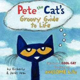 Pete the Cat's Groovy Guide to Life : James Dean