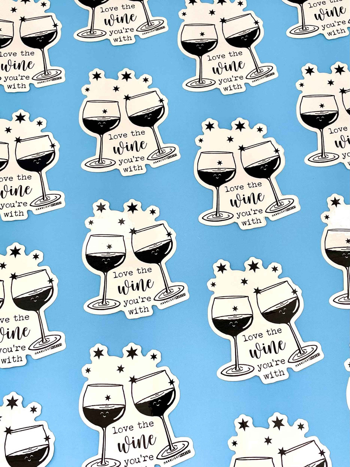 Love The Wine You're With - Stickers - CLOSEOUT SALE