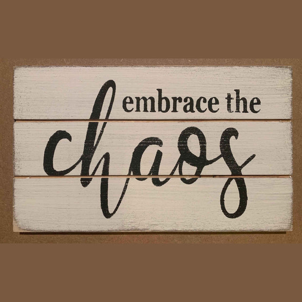 Embrace The Chaos
