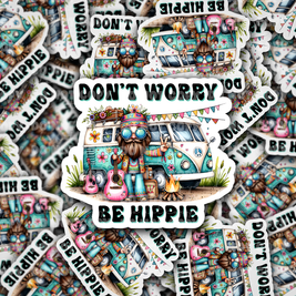 Don't worry be hippie Die cut sticker