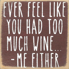 Too Much Wine