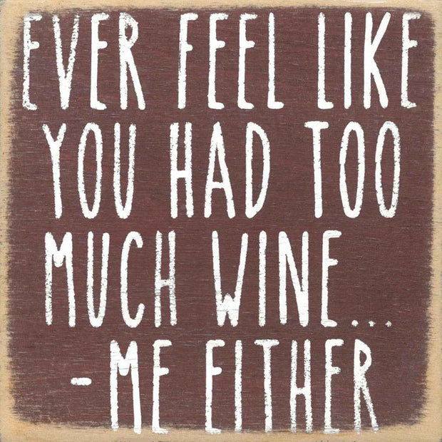 Too Much Wine