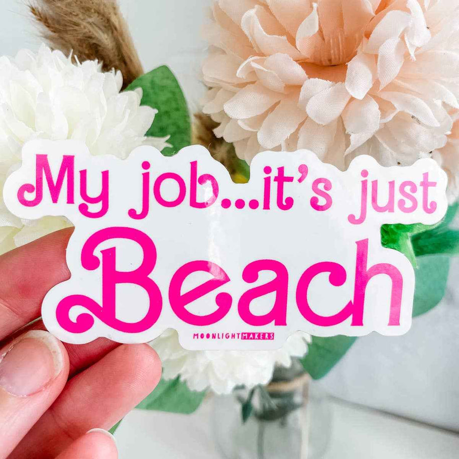 My Job... It's Just Beach - Stickers - CLOSEOUT SALE
