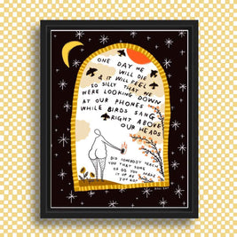 WHILE BIRDS SANG RIGHT ABOVE OUR HEADS Art Print:8.5x11